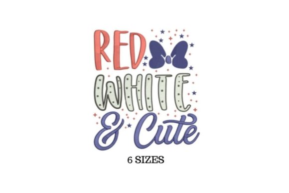 Red White Cute: A Baby’s First Fourth of July Embroidery Staple